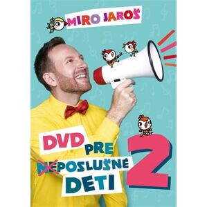 Jaroš Miro - Pesničky pre (ne)poslušné deti 2 - DVD